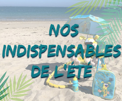 Nos indispensables de l'été